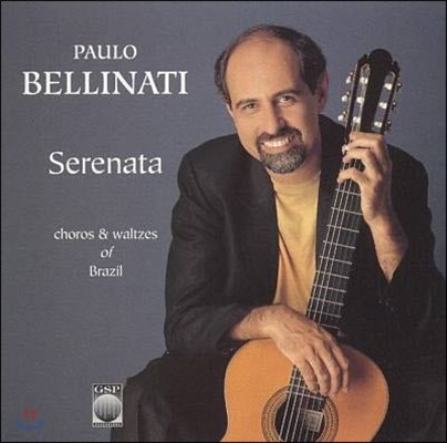 [߰] Bellinati / Serenata: Choros & Waltzes of Brazil [/gsp1005cd]