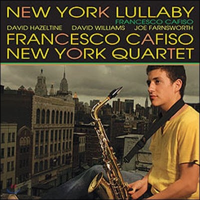 [߰] Francesco Cafiso New York Quartet / New York Lullaby (Ϻ)