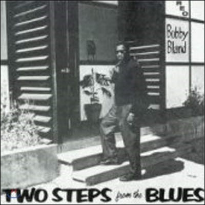 [߰] Bobby Bland / Two Steps From The Blues ()