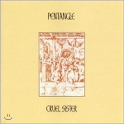 [߰] Pentangle / Cruel Sister ()