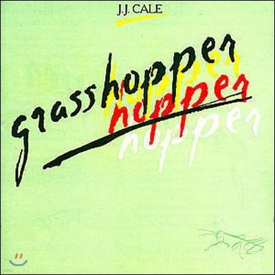 [߰] J. J. Cale / Grasshopper ()