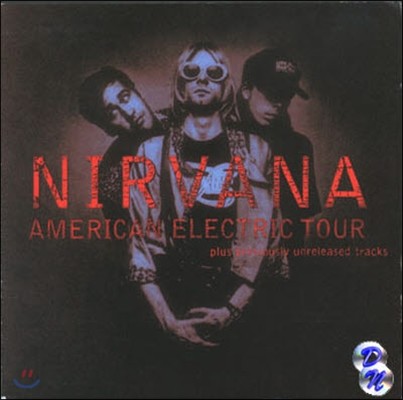 [߰] Nirvana / American Electric Tour (Bootleg/)