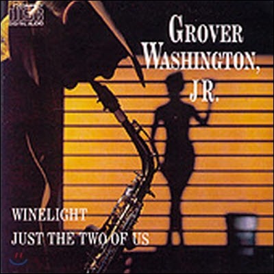[߰] Grover Washington Jr. / Winelight, Just The Two Of Us