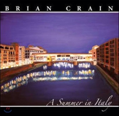 [߰] Brian Crain / A Summer In Italy