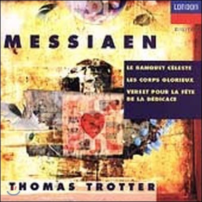 [߰] Thomas Trotter / Messiaen : Le Banquet Celeste, etc (/4480642)