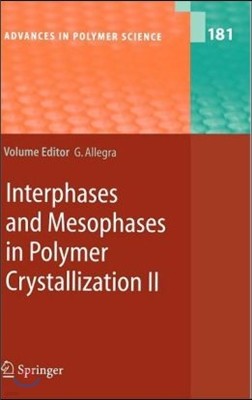 Interphases and Mesophases in Polymer Crystallization II