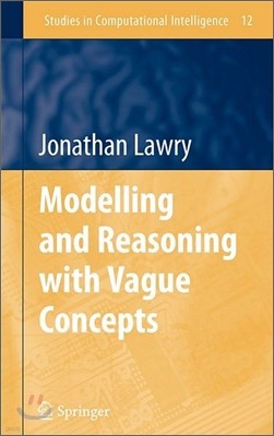 Modelling and Reasoning with Vague Concepts