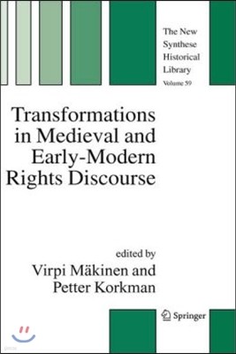 Transformations in Medieval and Early-Modern Rights Discourse