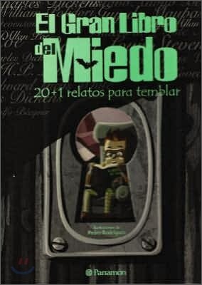 El Gran Libro Del Miedo: the Big Book of Fear