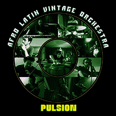 Afro Latin Vintage Orchestra — Pulsion 앨범 커버
