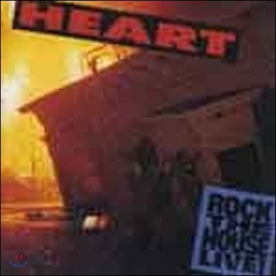 ߰] Heart / Rock The House Live ()