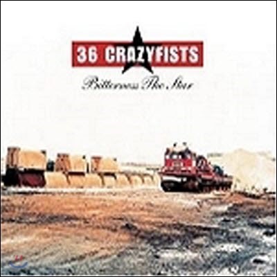 36 Crazyfists / Bitterness The Star (/̰)