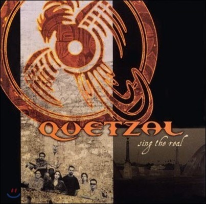 Quetzal / Sing The Real (/̰)