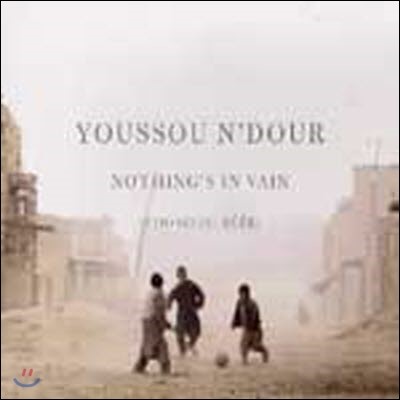 Youssou N'Dour / Nothing's In Vain (Coono Du Reer//̰)