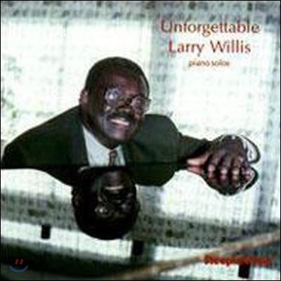 Larry Willis / Unforgettable (/̰)