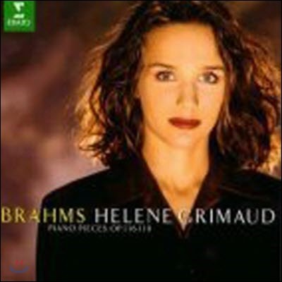 [߰] Helene Grimaud /  : ȯ, ͸, ǾƳ Ұ (Brahms : Fantasien Op.116, Drei Intermezzi Op.117, Klavierstucke Op.118 (/0630143502)