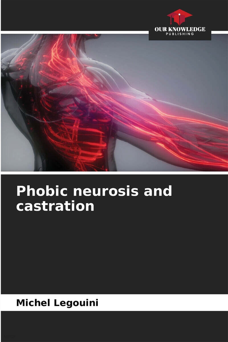 Phobic neurosis and castration