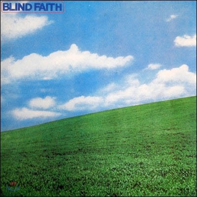 [߰] Blind Faith / Blind Faith (/ϵĿ)