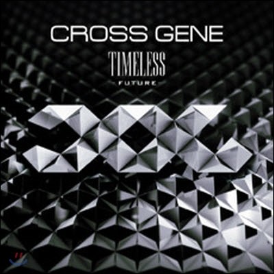 ũν  (Cross Gene) / Timeless -Future-(Ĵ //̰/upch1910)