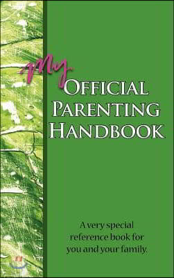 My Official Parenting Handbook