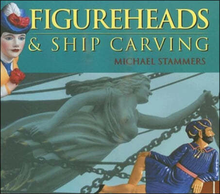 Figureheads And Ship Carving