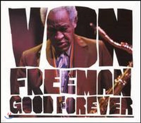 [߰] Von Freeman / Good Forever ()