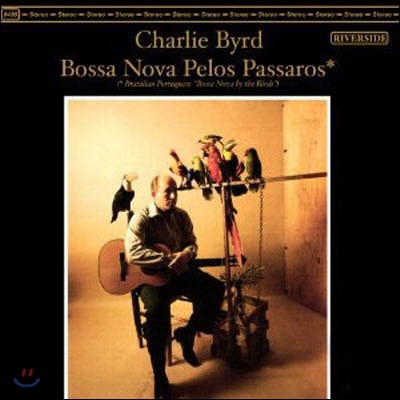 [߰] Charlie Byrd / Bossa Nova Pelos Passaros ()