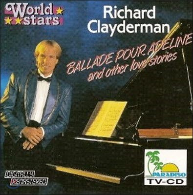 [߰] Richard Clayderman / Ballade Pour Adeline And Other Love Stories ()