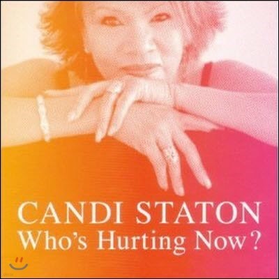 Candi Staton / Who's Hurting Now? (Digipack/̰/)