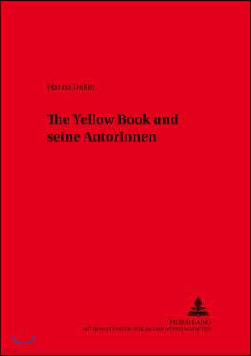 «The Yellow Book» und seine Autorinnen