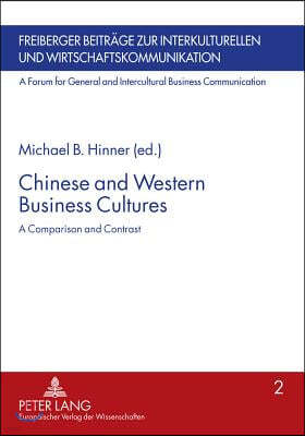 Chinese and Western Business Cultures: A Comparison and Contrast