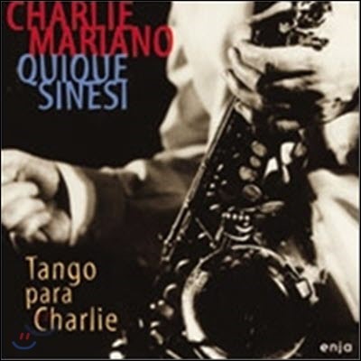 Charlie Mariano & Quique Sinesi / Tango Para Charlie (/̰)