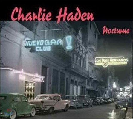 [߰] Charlie Haden / Nocturne (Digipack/)