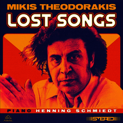 Henning Schmiedt — 테오도라키스 - 피아노 작품집 (Theodorakis - Lost Songs) - Henning Schmiedt 앨범 커버