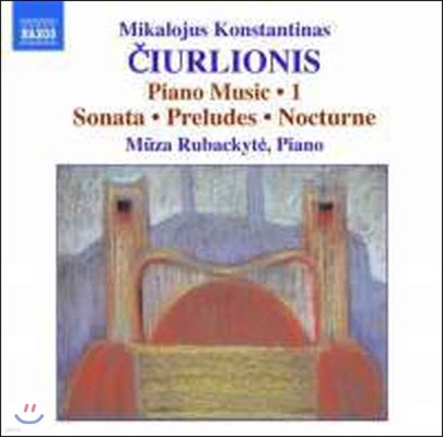 Muza Rubackyto / Ciurlionis : Piano Works Volume 1 (/̰/8572659)
