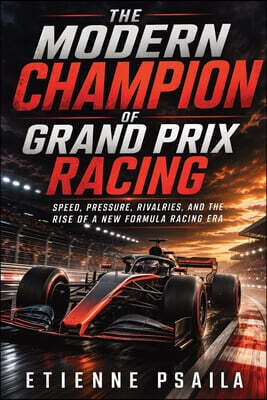The Modern Champion of Grand Prix Racing