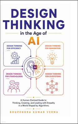 Notion Press Media Pvt. Ltd Design Thinking in the Age of AI