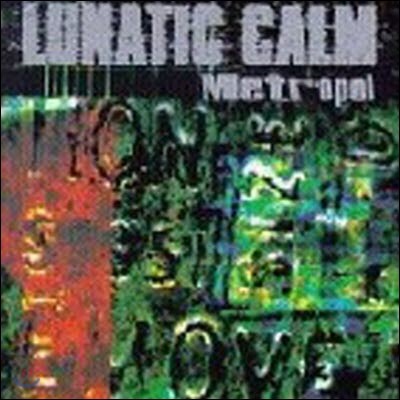 [߰] Lunatic Calm / Metropol