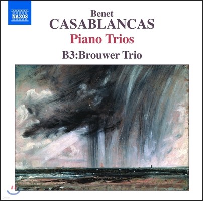 B3: Brouwer Trio īī: ǾƳ Ʈ (Benet Casablancas: Piano Trios)