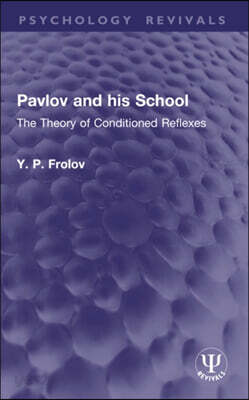 Pavlov and his School