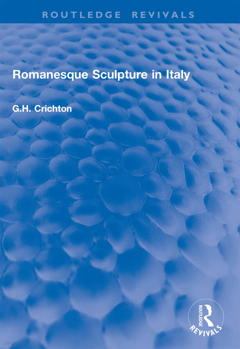 Romanesque Sculpture in Italy