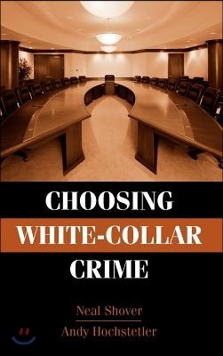 Choosing White-Collar Crime