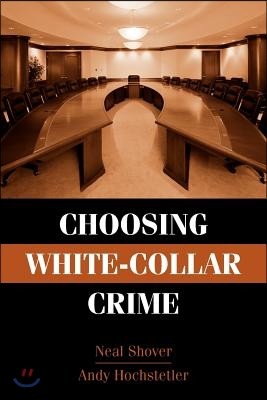 Choosing White-Collar Crime