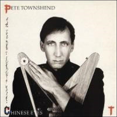 Pete Townshend / All the Best Cowboys Have Chinese Eyes (/̰)