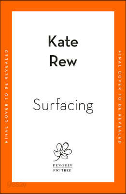 Surfacing