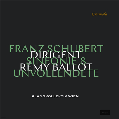 Remy Ballot — 슈베르트: 교향곡 8번 '미완성' (Schubert: Symphony No.8 'Unfinished') (45rpm) - Remy Ballot 앨범 커버