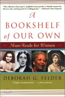 A Bookshelf of Our Own : Must-Reads for Women