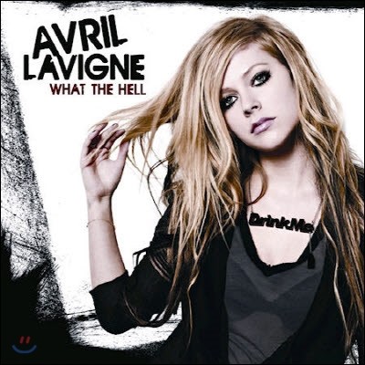[߰] Avril Lavigne / What The Hell (Single)