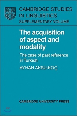 The Acquisition of Aspect and Modality