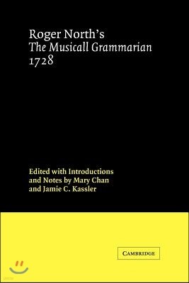 Roger North's the Musicall Grammarian 1728